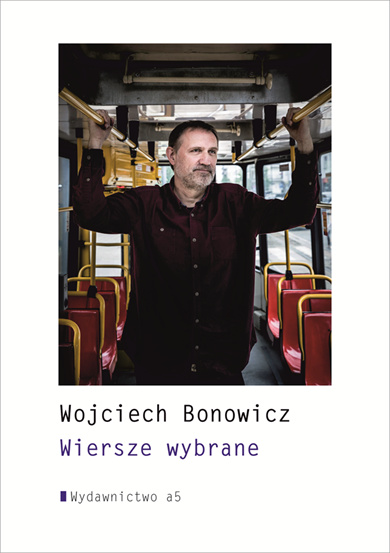 Kniha Wiersze wybrane Wojciech Bonowicz