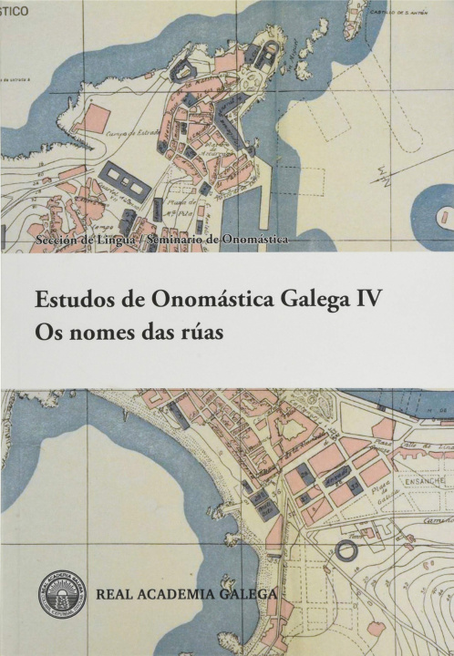 Audio Estudos de Onomástica Galega IV: os nomes das rúas 