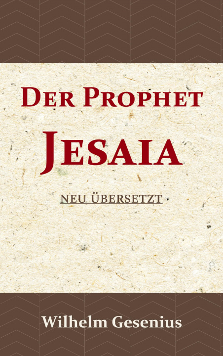 Knjiga Prophet Jesaia Wilhelm Gesenius