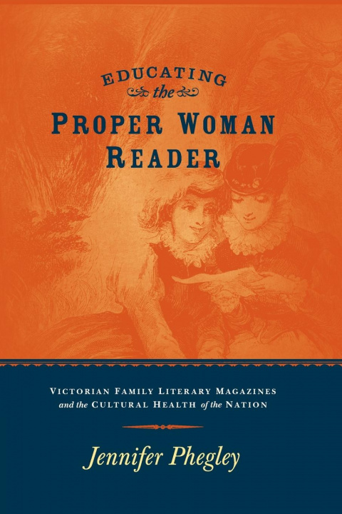 Libro Educating the Proper Woman Reader Jennifer Phegley