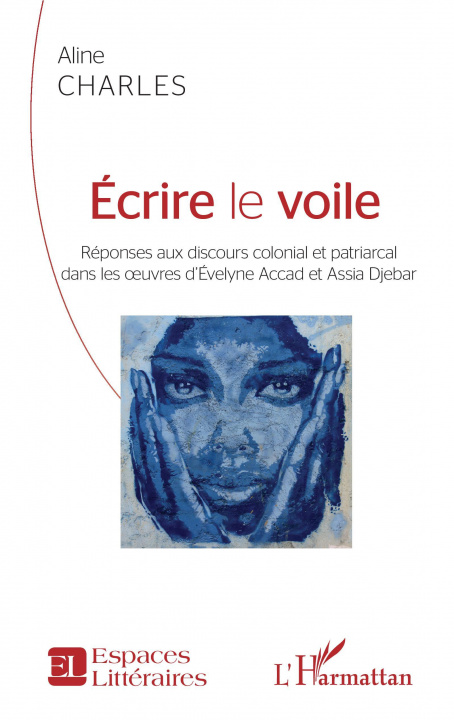 Knjiga Écrire le voile 