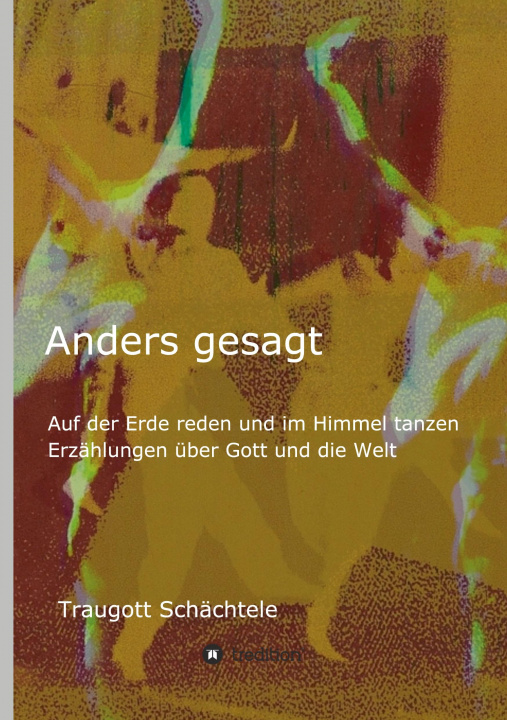 Knjiga Anders gesagt Traugott Schächtele