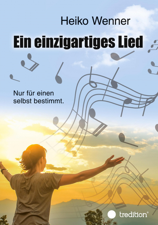 Boek Ein einzigartiges Lied. Heiko Wenner