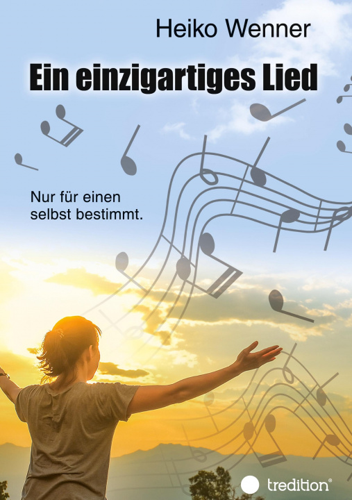 Livre Ein einzigartiges Lied. Heiko Wenner