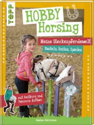 Kniha Hobby Horsing. Die Steckenpferdewelt 