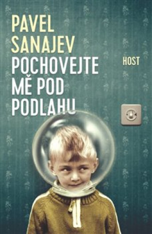 Könyv Pochovejte mě pod podlahu Pavel Sanajev