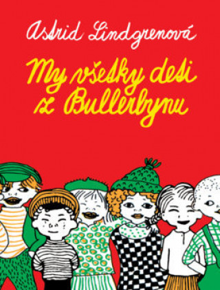 Knjiga My všetky deti z Bullerbynu Astrid Lindgren