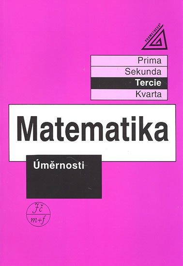 Kniha Matematika pro nižší třídy víceletých gymnázií - Úměrnosti Jiří Herman