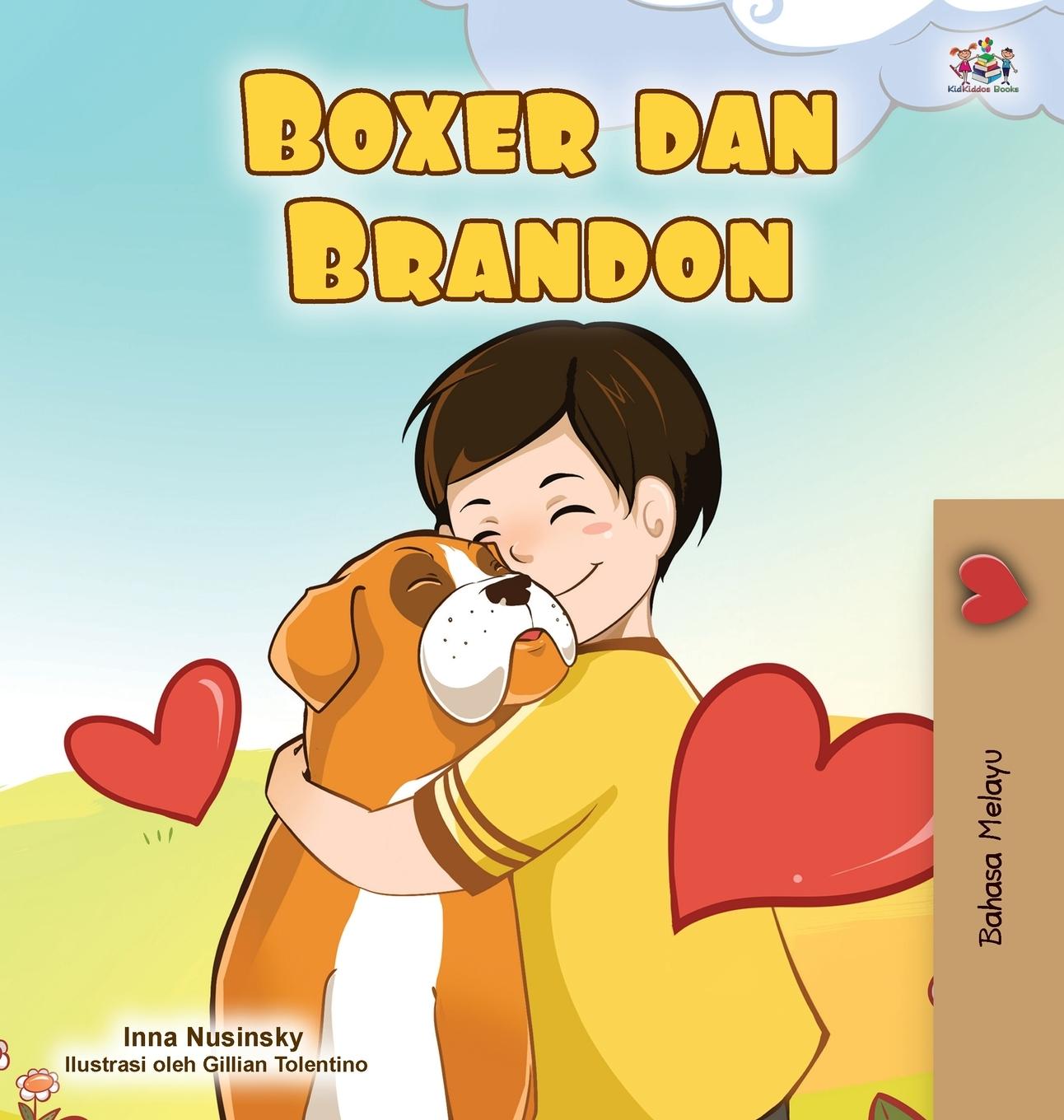 Kniha Boxer and Brandon (Malay Book for Kids) Inna Nusinsky