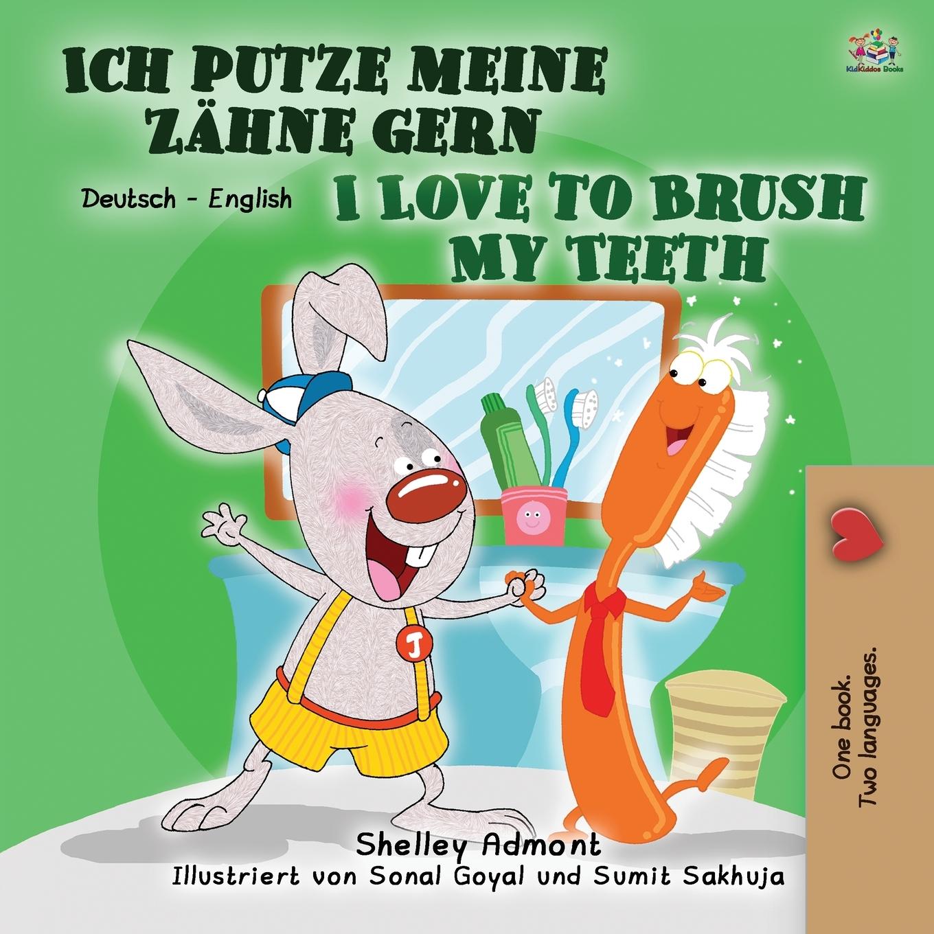 Carte I Love to Brush My Teeth (German English Bilingual Book for Children) Kidkiddos Books