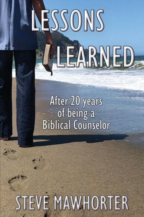 Knjiga Lessons Learned Steve Mawhorter