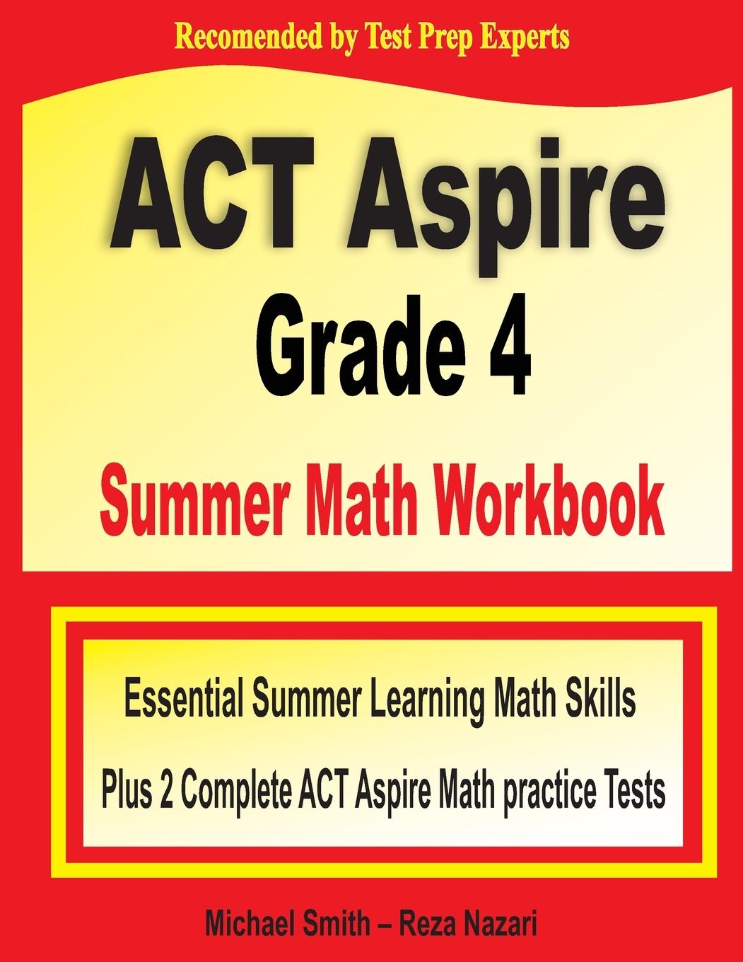 Könyv ACT Aspire Grade 4 Summer Math Workbook Reza Nazari