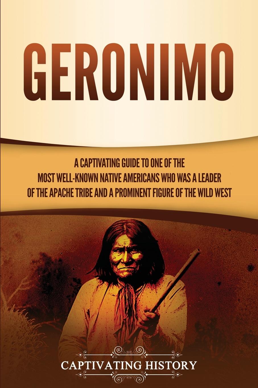 Knjiga Geronimo Captivating History