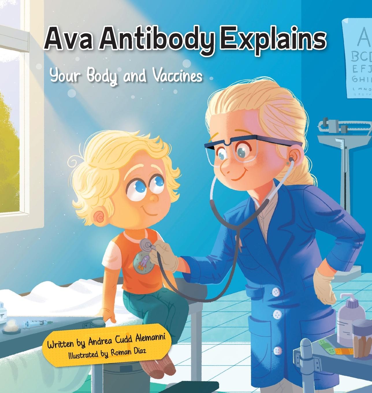 Kniha Ava Antibody Explains Your Body and Vaccines Andrea Cudd Alemanni