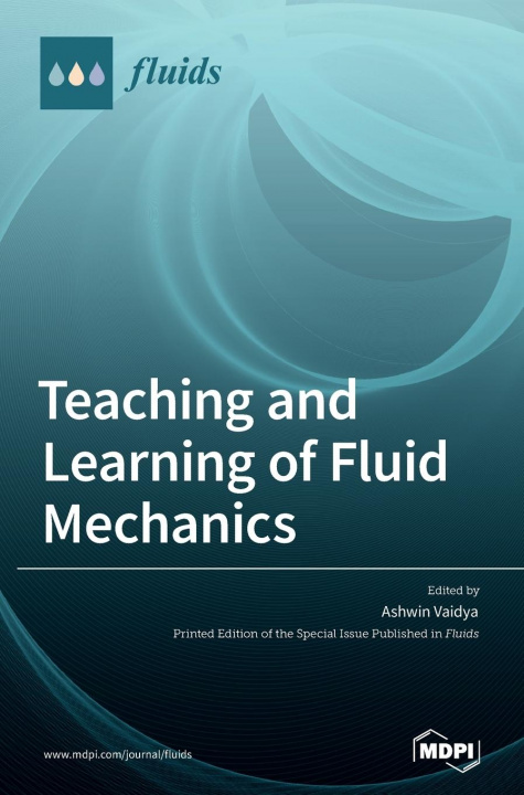 Knjiga Teaching and Learning of Fluid Mechanics Ashwin Vaidya
