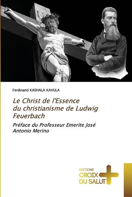Könyv Christ de l'Essence du christianisme de Ludwig Feuerbach 