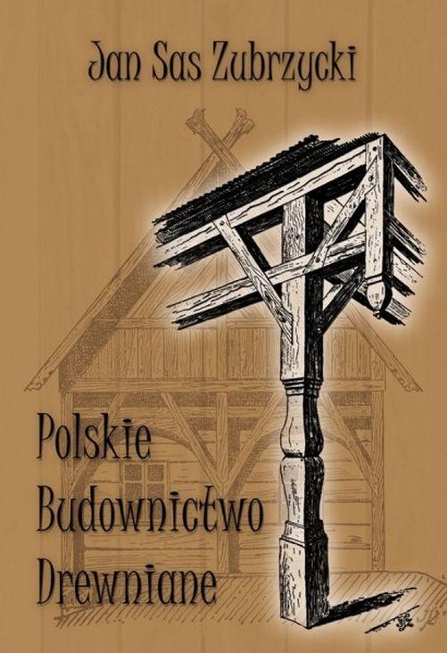 Carte Polskie budownictwo drewniane Sas Zubrzycki Jan