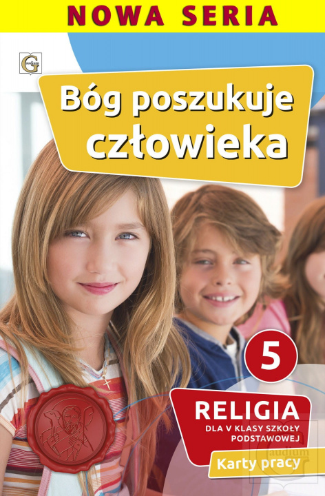 Book Religia. Szkoła podstawowa klasa 5. Bóg poszukuje człowieka. Karty pracy. Gaudium 