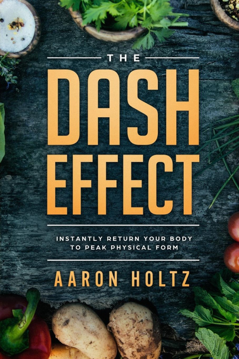 Kniha Dash Diet - The Dash Effect 
