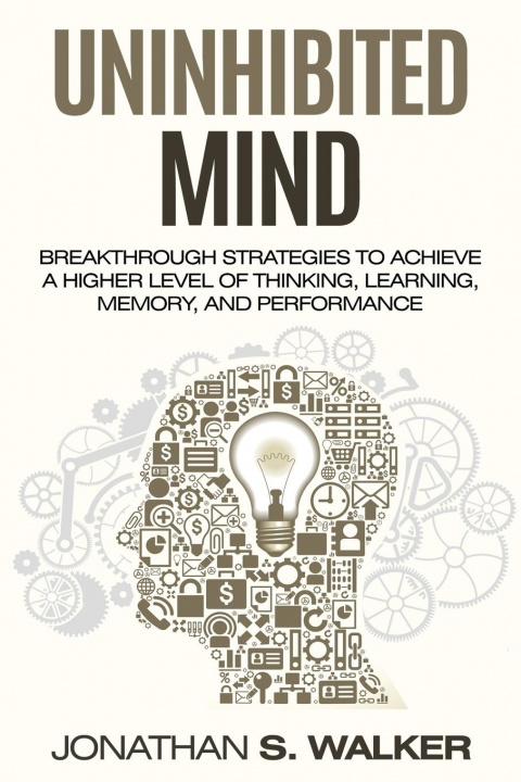 Knjiga Improve Your Memory - Unlimited Memory Jonathan S. Walker