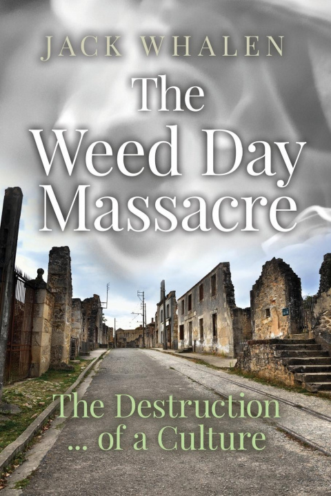 Kniha Weed Day Massacre 