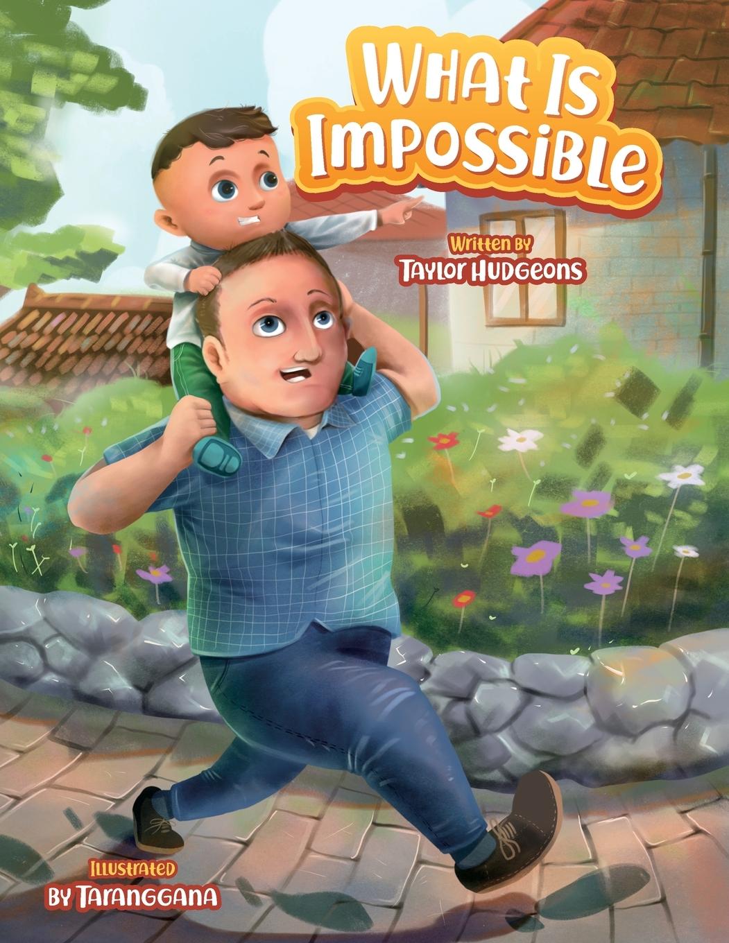 Книга What Is Impossible Taylor G Hudgeons