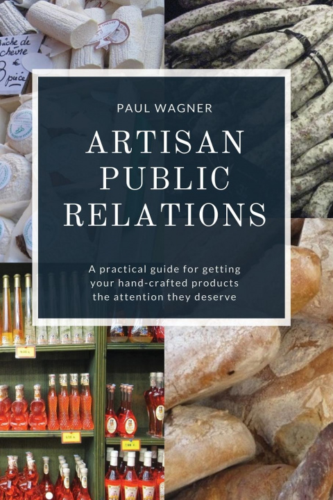Knjiga Artisan Public Relations Paul Wagner