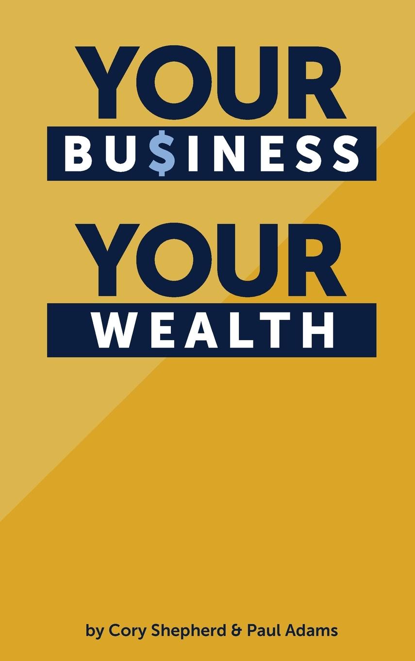 Buch Your Business Your Wealth Paul Adams