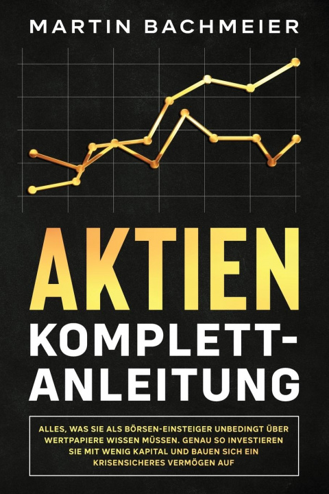 Kniha Aktien Komplett-Anleitung 