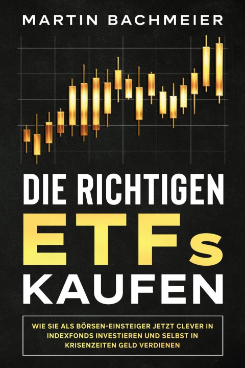 Kniha richtigen ETFs kaufen 