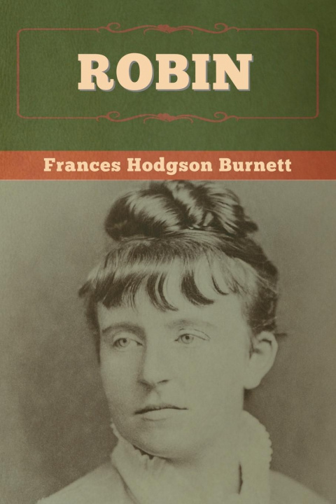 Knjiga Robin Frances Hodgson Burnett