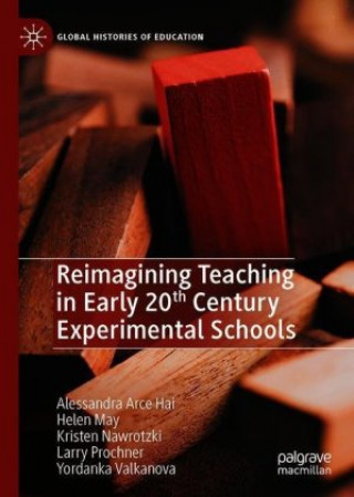 Carte Reimagining Teaching in Early 20th Century Experimental Schools Helen May