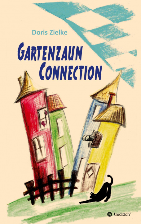Knjiga Gartenzaun Connection Doris Zielke
