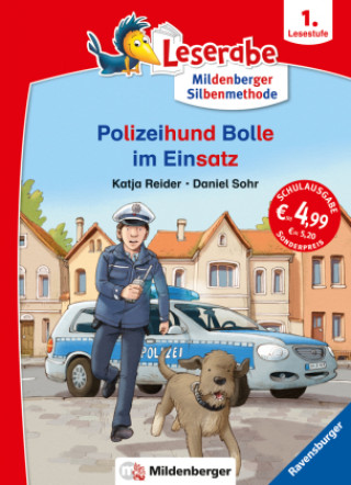 Kniha Leserabe mit Mildenberger Silbenmethode: Polizeihund Bolle im Einsatz Daniel Sohr
