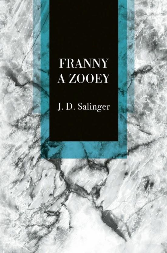 Kniha Franny a Zooey Jerome David Salinger