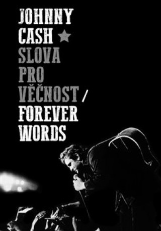 Kniha Slova pro věčnost Johnny Cash