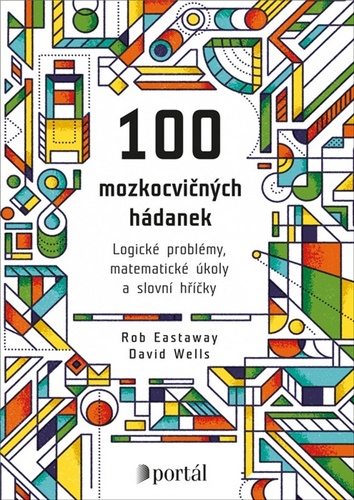 Kniha 100 mozkocvičných hádanek Rob Eastaway