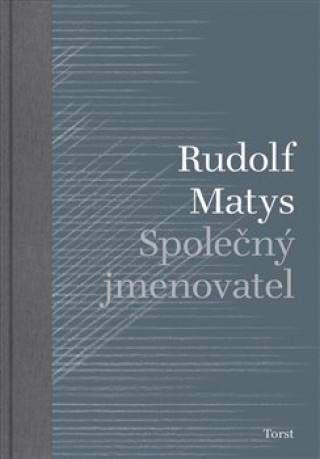 Book Společný jmenovatel Rudolf Matys