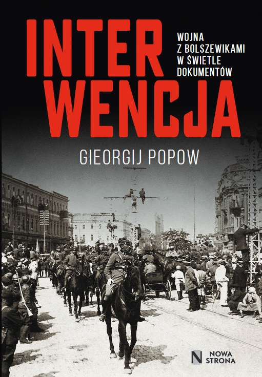 Book Interwencja. Wojna z bolszewikami w świetle dokumentów Gieorgij Popow