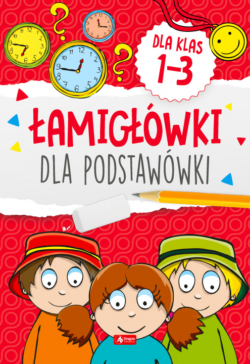 Buch Łamigłowki dla podstawówki Klasy 1-3 opracowanie zbiorowe