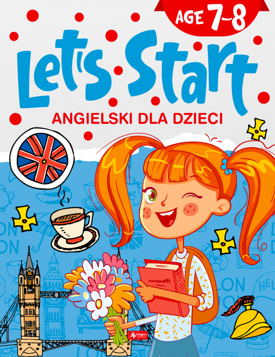 Kniha Angielski dla dzieci Let’s Start! Age 7-8 