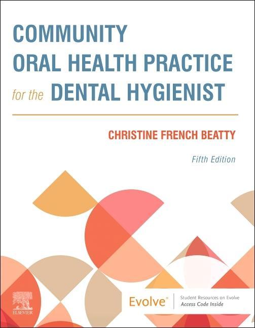 Book Community Oral Health Practice for the Dental Hygienist Christine French Beatty