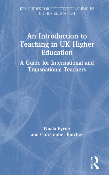 Kniha Introduction to Teaching in UK Higher Education Nuala Byrne