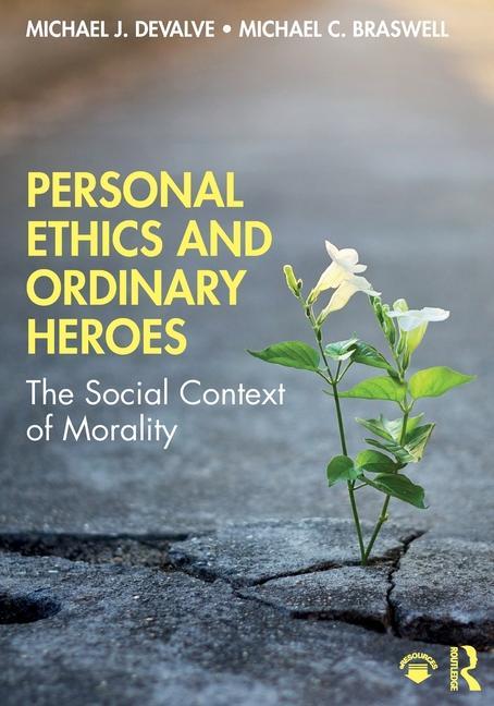Buch Personal Ethics and Ordinary Heroes Michael J. DeValve