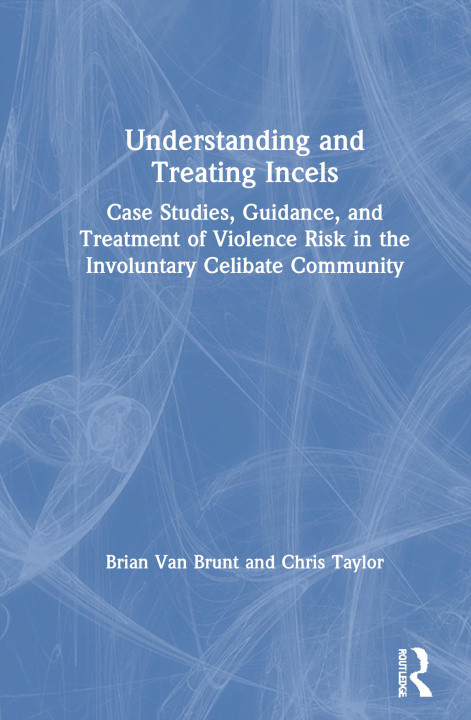 Kniha Understanding and Treating Incels Van Brunt