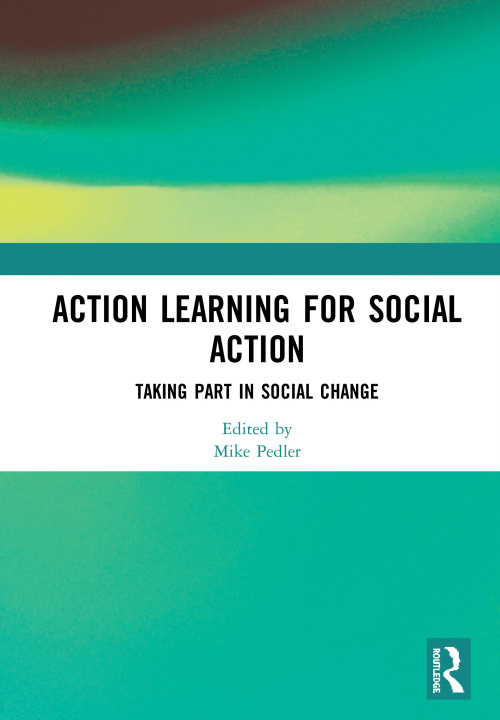 Book Action Learning for Social Action Mike Pedler