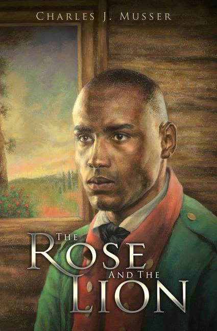 Buch The Rose and the Lion Charles J. Musser
