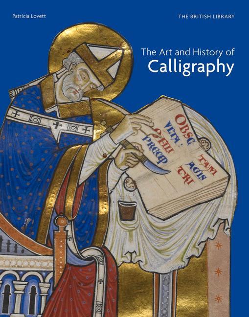 Könyv Art and History of Calligraphy Patricia Lovett