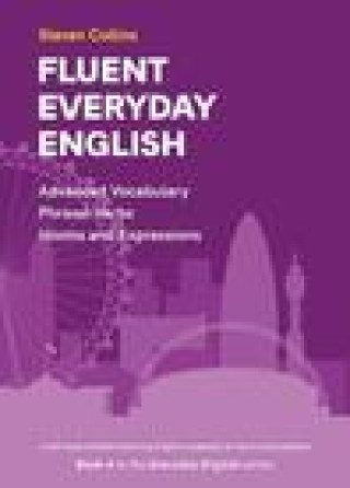 Kniha Fluent Everyday English Steven Collins
