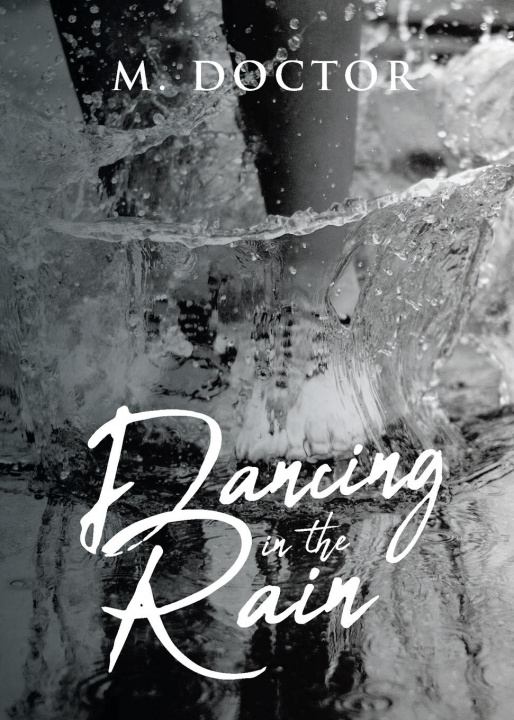 Knjiga Dancing in the Rain M. Doctor